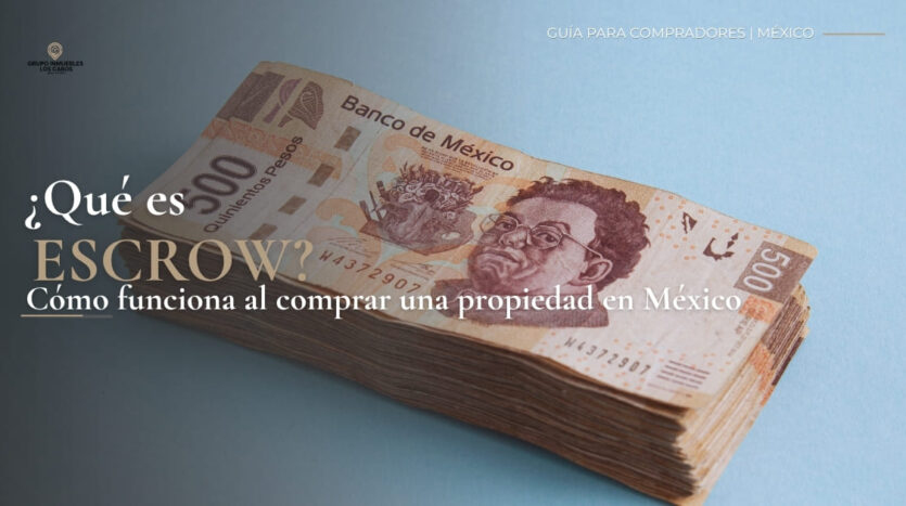 Qué es escrow al comprar una propiedad en México