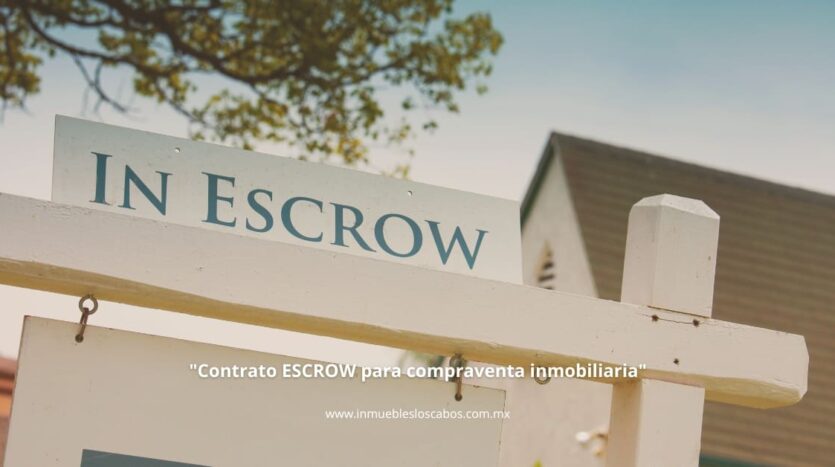 “Ejemplo de contrato escrow para compra de casa en México”