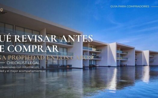 Propiedad en Los Cabos para guía de revisión antes de comprar