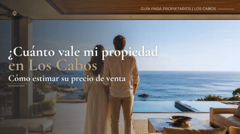 Propiedad en Los Cabos analizada para estimar su precio de venta