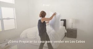 como preparar tu casa para venderla en los cabos