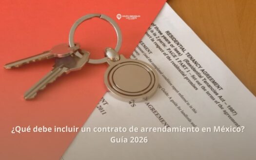 ¿Qué debe incluir un contrato de arrendamiento en México? Guía 2026