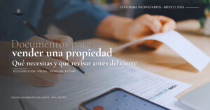 Documentos necesarios para vender una propiedad en México